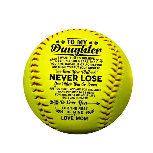 Mom To My Daughter with a meaningful message printed on the softball