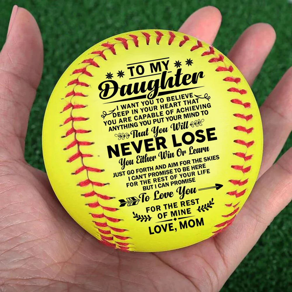 Mom To My Daughter with a meaningful message printed on the softball